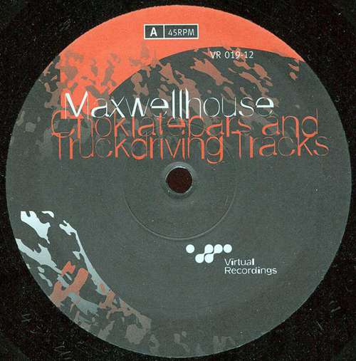 Cover Maxwellhouse - Choklatebars And Truckdriving Tracks (12) Schallplatten Ankauf