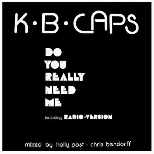 Cover K.B. Caps - Do You Really Need Me (12, Maxi) Schallplatten Ankauf