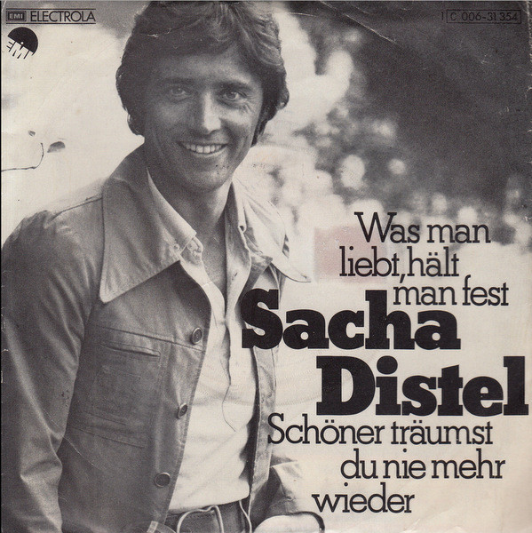 Cover Sacha Distel - Was Man Liebt, Hält Man Fest (7, Single) Schallplatten Ankauf