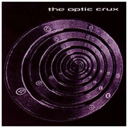 Cover The Optic Crux - The Optic Crux (CD, Album) Schallplatten Ankauf
