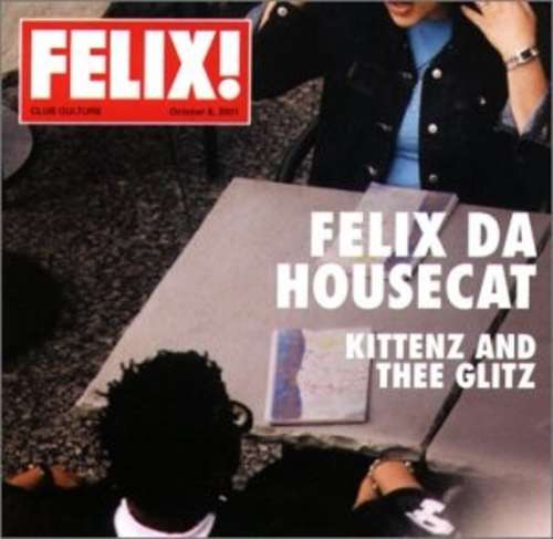 Cover Felix Da Housecat - Kittenz And Thee Glitz (2xLP, Album) Schallplatten Ankauf