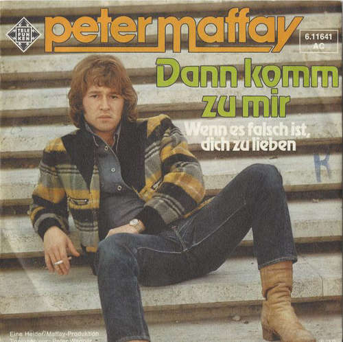 Cover Peter Maffay - Dann Komm Zu Mir (7, Single) Schallplatten Ankauf