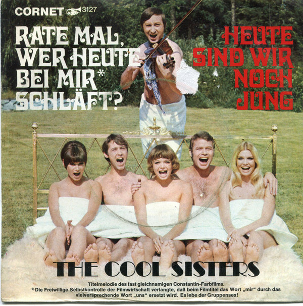 Cover The Cool Sisters - Rate Mal Wer Heute Bei Mir Schläft? / Heute Sind Wir Noch Jung (7, Single) Schallplatten Ankauf