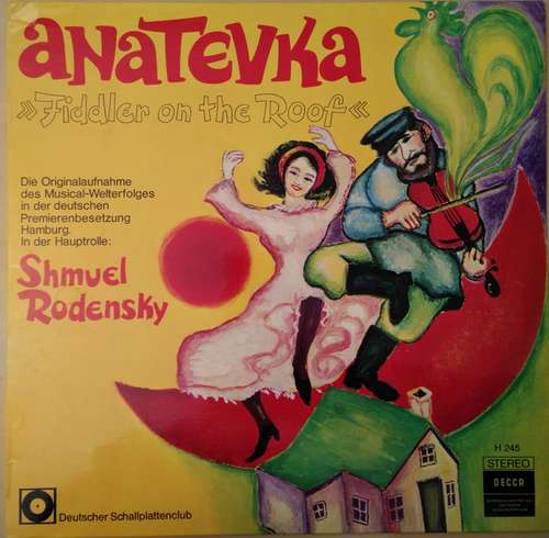 Cover Shmuel Rodensky - Anatevka - Deutsche Originalaufnahme (LP, Album) Schallplatten Ankauf