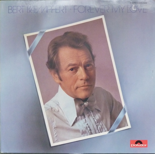 Cover Bert Kaempfert - Forever My Love (LP, Album, RE) Schallplatten Ankauf