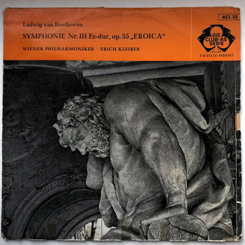 Cover Ludwig van Beethoven, Wiener Philharmoniker, Erich Kleiber - Symphonie Nr. III Es-dur, Op. 55 Eroica  (LP, Album, RE) Schallplatten Ankauf