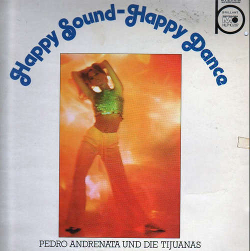 Cover Pedro Andrenata Und Die Tijuanas - Happy Sound - Happy Dance (LP) Schallplatten Ankauf