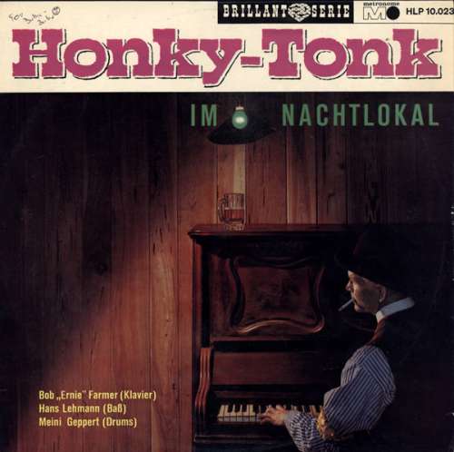 Cover Bob Ernie Farmer, Hans Lehmann, Meini Geppert* - Honky-Tonk Im Nachtlokal (LP) Schallplatten Ankauf