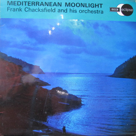 Cover Frank Chacksfield & His Orchestra - Mediterranean Moonlight (LP) Schallplatten Ankauf