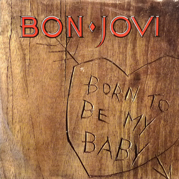 Cover Bon Jovi - Born To Be My Baby (7, Single, Sil) Schallplatten Ankauf