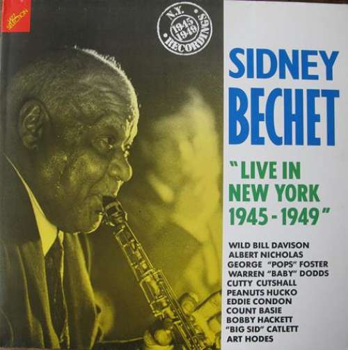 Cover Sidney Bechet - Live In New York 1945-1949 (LP, Comp, Mono, Club) Schallplatten Ankauf
