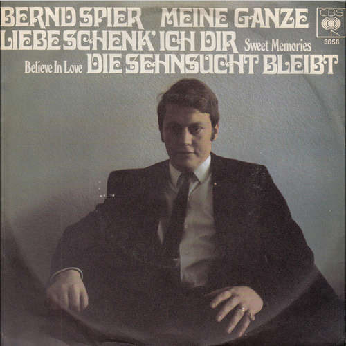 Cover Bernd Spier - Meine Ganze Liebe Schenk' Ich Dir (Sweet Memories) (7, Single) Schallplatten Ankauf