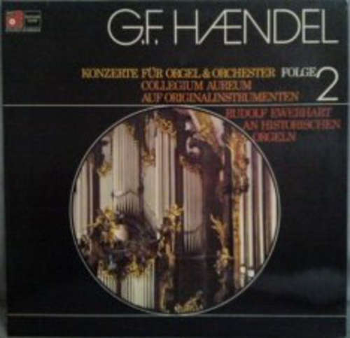 Cover G.F. Haendel* - Collegium Aureum, Rudolf Ewerhart - Konzerte Für Orgel & Orchester (Folge 2) (2xLP) Schallplatten Ankauf