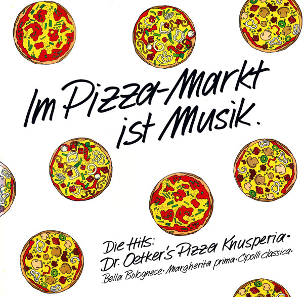 Cover Various - Im Pizza-Markt Ist Musik - Dr.Oetker Knusperia Italo-Top-Hits (LP, Comp, Pic, Gat) Schallplatten Ankauf