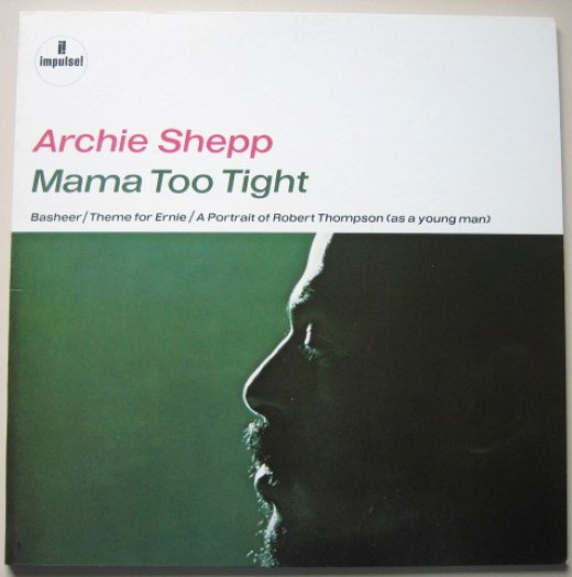 Cover Archie Shepp - Mama Too Tight (LP, Album, RE) Schallplatten Ankauf