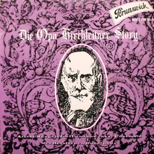 Cover Albert Mangelsdorff und das Jazz Ensemble Des Hessischen Rundfunks* - Die Opa Hirchleitner Story (7, EP, Mono) Schallplatten Ankauf
