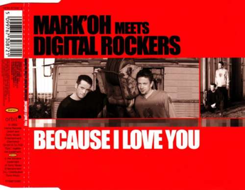 Cover Mark 'Oh meets Digital Rockers - Because I Love You (CD, Maxi) Schallplatten Ankauf