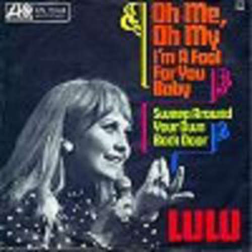 Cover Lulu - Oh Me, Oh My / Sweep Around Your Own Back Door (7) Schallplatten Ankauf