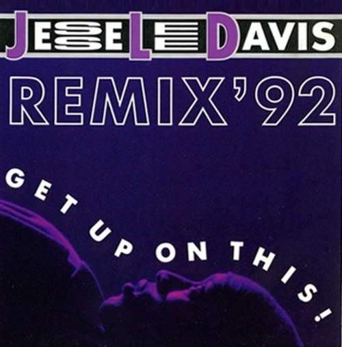 Cover Jesse Lee Davis - Get Up On This! Remix '92 (12, Maxi) Schallplatten Ankauf