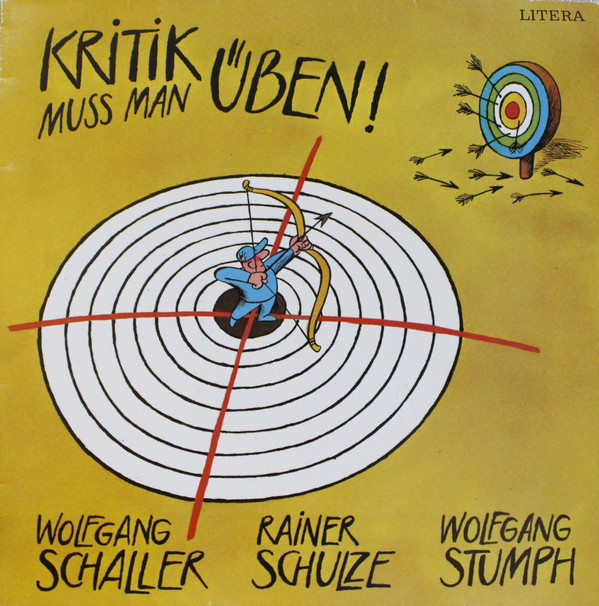 Cover Wolfgang Schaller, Rainer Schulze, Wolfgang Stumph - Kritik Muss Man Üben! (LP, Album) Schallplatten Ankauf
