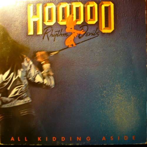 Bild Hoodoo Rhythm Devils - All Kidding Aside (LP, Album) Schallplatten Ankauf