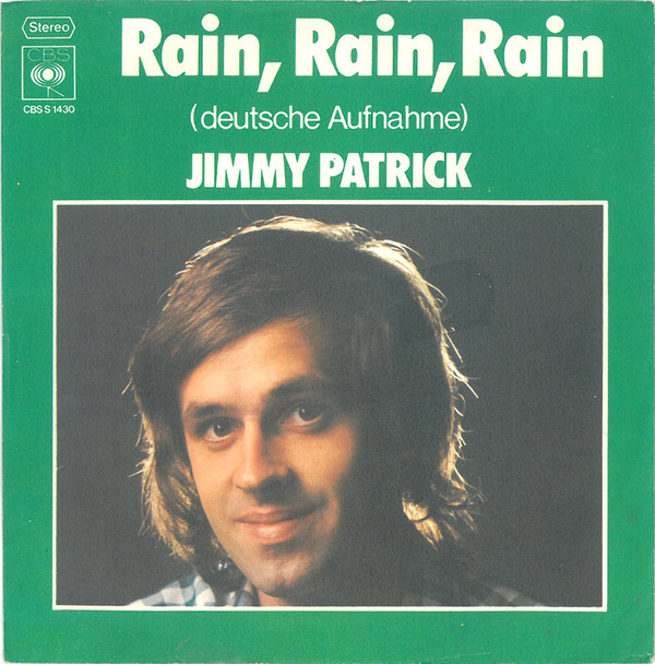 Cover Jimmy Patrick - Rain, Rain, Rain (Deutsche Aufnahme) (7, Single) Schallplatten Ankauf