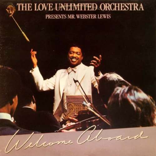 Cover Love Unlimited Orchestra, The* Presents Mr. Webster Lewis* - Welcome Aboard (LP, Album) Schallplatten Ankauf