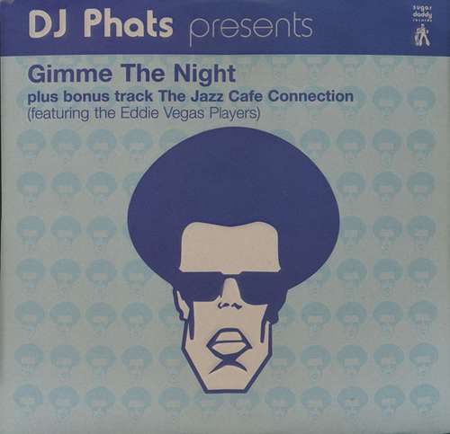 Cover DJ Phats - Gimme The Night (12) Schallplatten Ankauf