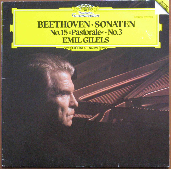 Cover Ludwig van Beethoven - Emil Gilels - Sonaten  No. 15 Pastorale / No. 3 (LP) Schallplatten Ankauf