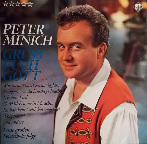 Cover Peter Minich - Grüss Euch Gott... (Seine Großen Fernseh-Erfolge) (LP) Schallplatten Ankauf