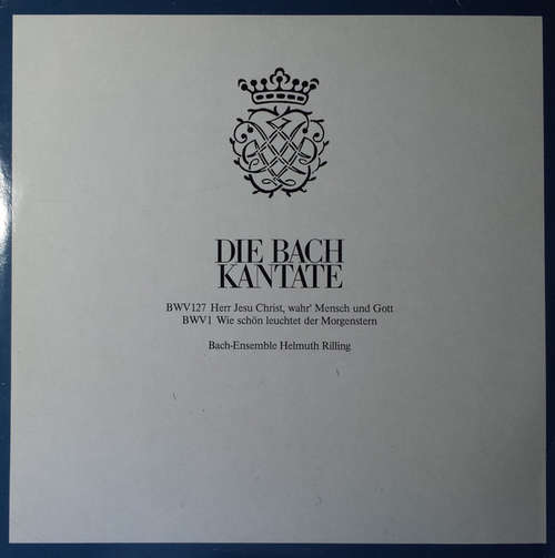 Cover Johann Sebastian Bach, Helmuth Rilling - Die Bach Kantate - BWV 127, BWV 1 (LP) Schallplatten Ankauf