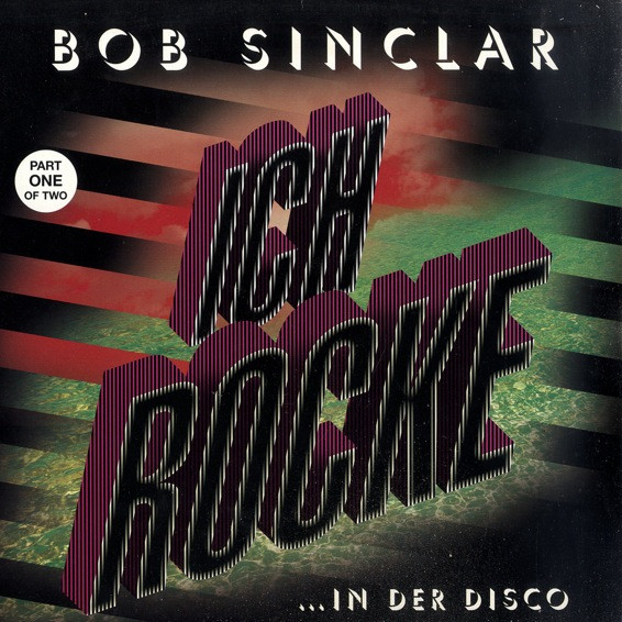 Cover Bob Sinclar - Ich Rocke - Part One (12, Maxi) Schallplatten Ankauf