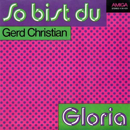 Cover Gerd Christian - So Bist Du / Gloria (7, Single) Schallplatten Ankauf