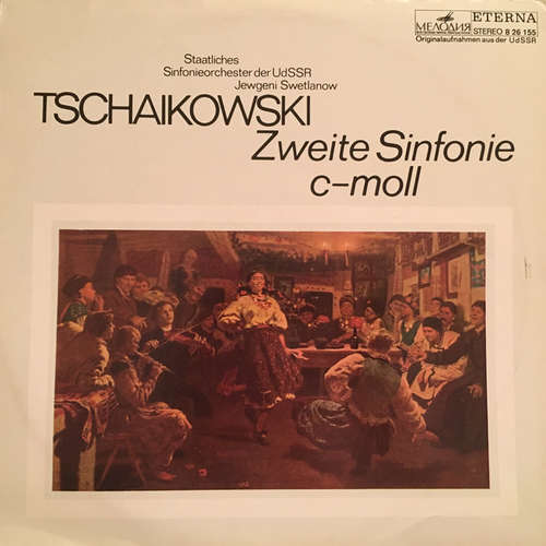 Cover Tschaikowski*, Staatliches Sinfonieorchester Der UdSSR*, Jewgeni Swetlanow* - Zweite Sinfonie C-moll (LP) Schallplatten Ankauf