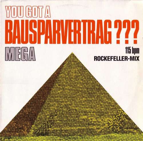 Cover Mega (3) - You Got A Bausparvertrag??? (12, Maxi) Schallplatten Ankauf