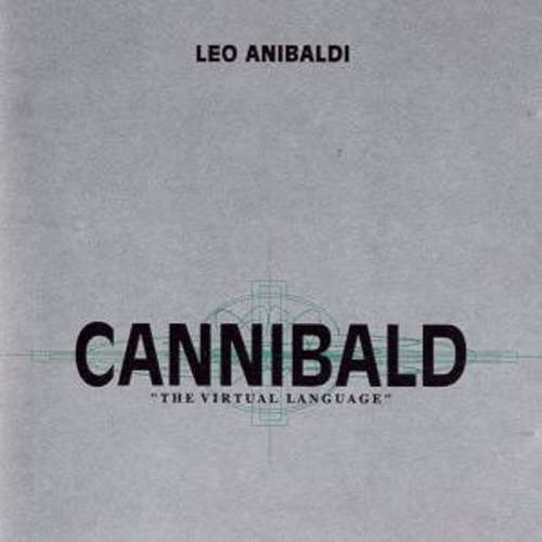 Cover Leo Anibaldi - Cannibald - The Virtual Language (2xLP, Album) Schallplatten Ankauf