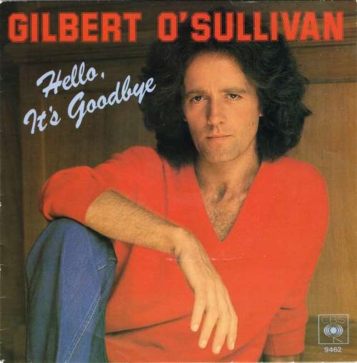 Cover Gilbert O'Sullivan - Hello, It's Goodbye (7, Single) Schallplatten Ankauf