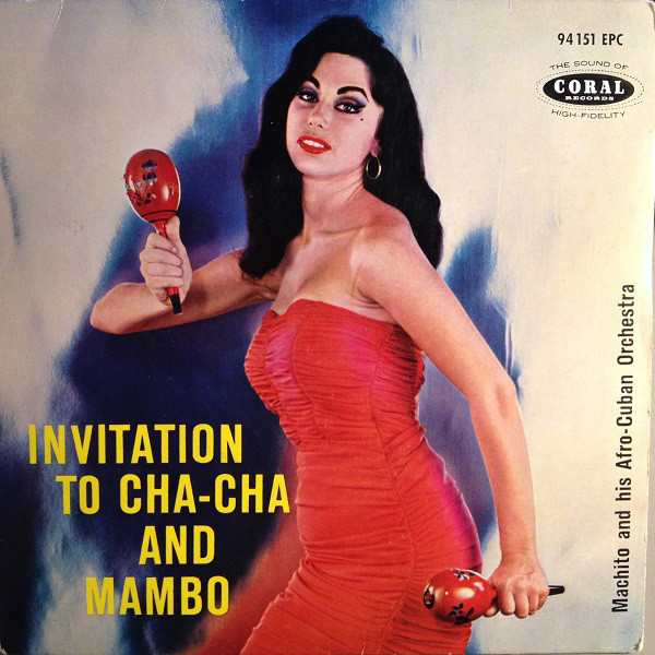 Cover Machito And His Afro-Cuban Orchestra* - Invitation To Cha-Cha And Mambo (7, EP, Mono) Schallplatten Ankauf