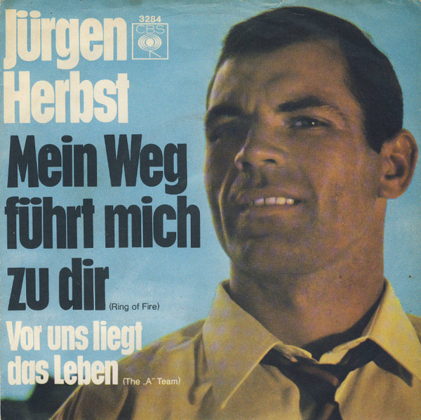 Cover Jürgen Herbst - Mein Weg Führt Mich Zu Dir (Ring Of Fire) (7, Single) Schallplatten Ankauf