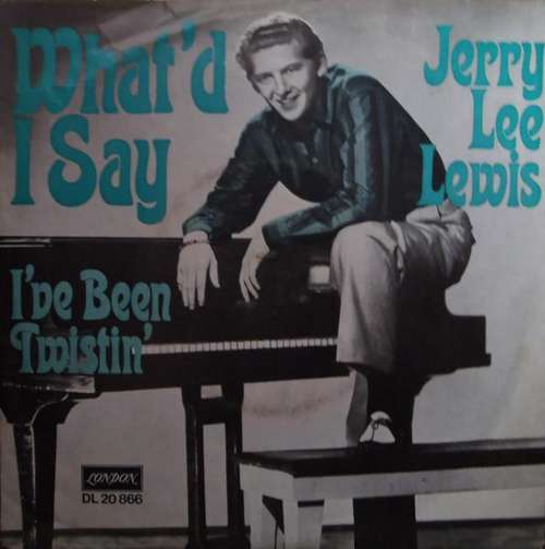 Cover Jerry Lee Lewis - What'd I Say / I've Been Twistin' (7, Single) Schallplatten Ankauf