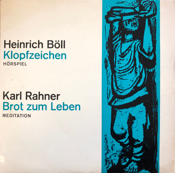 Cover Heinrich Böll / Karl Rahner - Klopfzeichen (Hörspiel) / Brot Zum Leben (Meditation) (LP, Mono) Schallplatten Ankauf