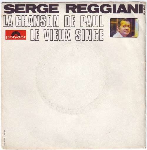 Cover Serge Reggiani - La Chanson De Paul / Le Vieux Singe (7, Single) Schallplatten Ankauf