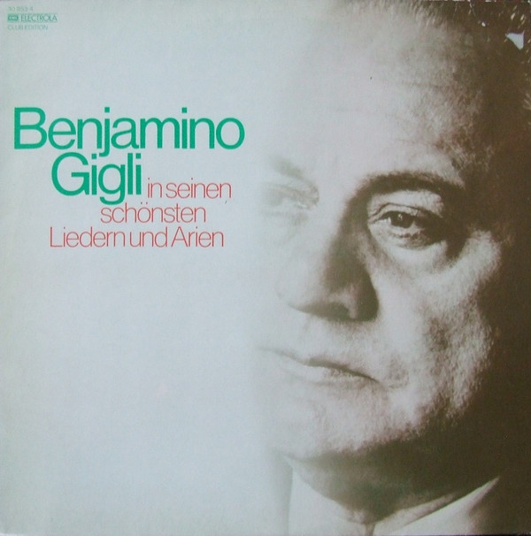 Bild Benjamino Gigli* - In Seinen Schönsten Liedern Und Arien (LP, Comp, Mono, Club) Schallplatten Ankauf
