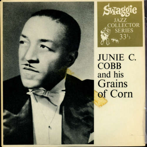 Cover Junie C. Cobb And His Grains Of Corn - Junie C. Cobb And His Grains Of Corn (7, EP, Mono) Schallplatten Ankauf