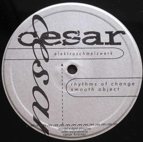 Cover Cesar Kramer - Rhythms Of Change / Smooth Object / Elektroschmelzwerk (12) Schallplatten Ankauf