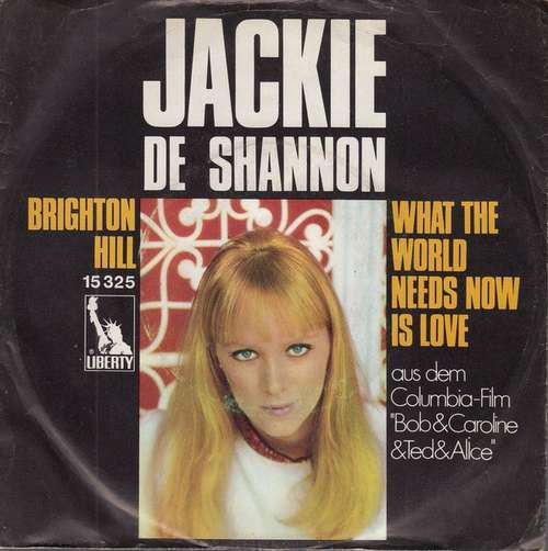 Cover Jackie De Shannon* - Brighton Hill / What The World Needs Now Is Love (7, Single) Schallplatten Ankauf