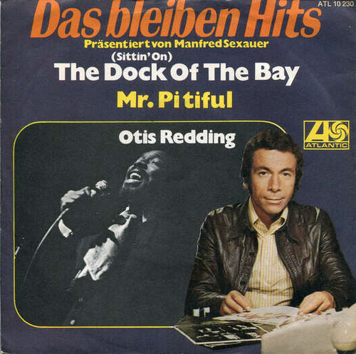 Cover Otis Redding - (Sittin' On) The Dock Of The Bay / Mr. Pitiful (7, Single, RE) Schallplatten Ankauf