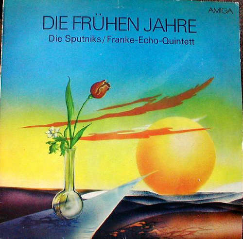 Cover Die Sputniks / Franke-Echo-Quintett - Die Frühen Jahre (LP, Comp, Mono) Schallplatten Ankauf