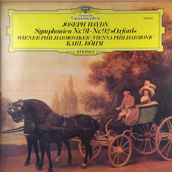 Cover Joseph Haydn, Wiener Philharmoniker · Karl Böhm - Symphonien Nr.91 / Nr.92 >>Oxford<< (LP) Schallplatten Ankauf