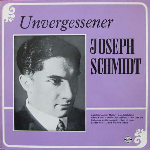 Cover Joseph Schmidt - Unvergessener Joseph Schmidt (LP, Comp, RE) Schallplatten Ankauf